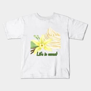 Life is sweet Kids T-Shirt